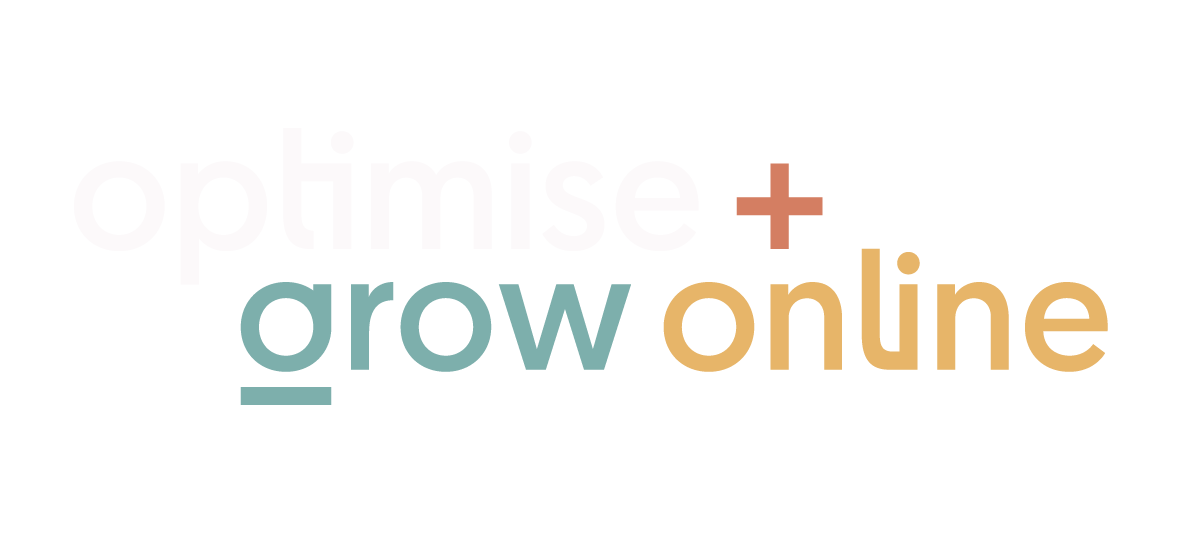 optimise + grow